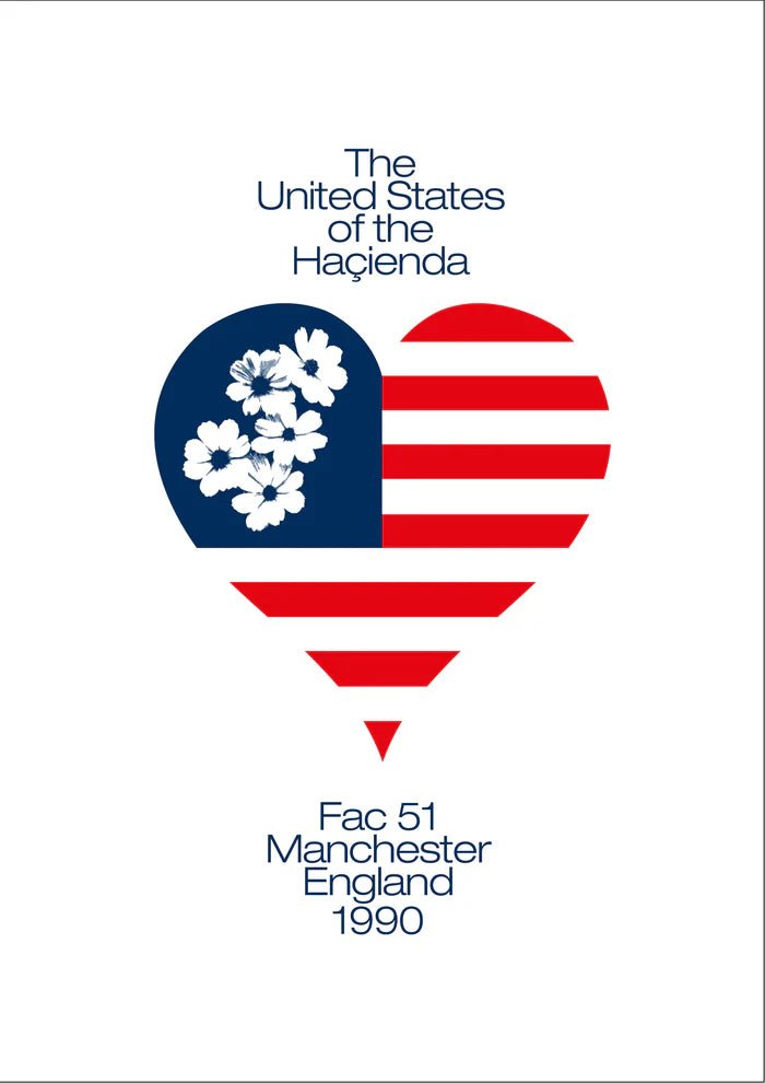 Haçienda Club Nights 'United States Of The Haçienda' Print - Steranko Clothing Manchester